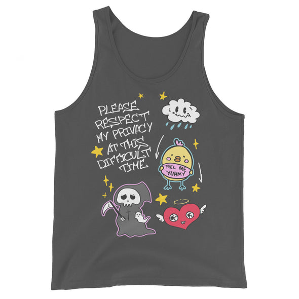 Please Respect My Privacy At This Difficult Time -- Tank Top