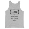 Bad Sign -- Tank Top