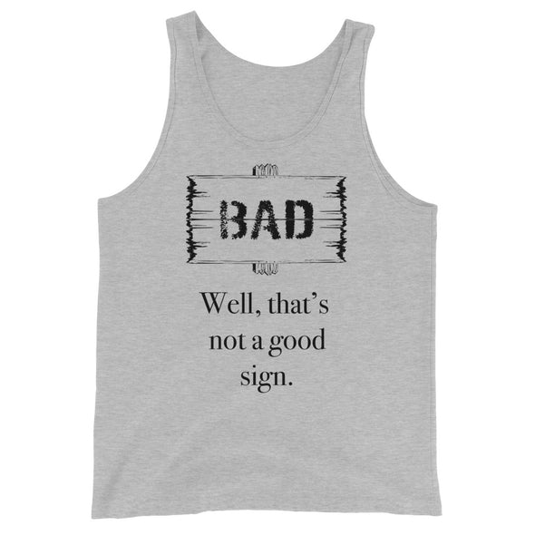 Bad Sign -- Tank Top