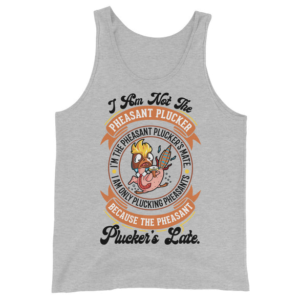 Pheasant Plucker -- Tank Top