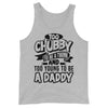 Too Chubby To Be A Twink Too Young To Be A Daddy -- Tank Top
