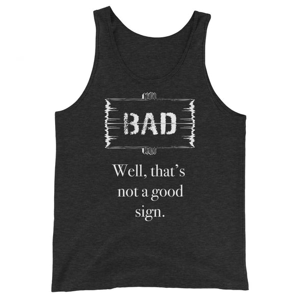 Bad Sign -- Tank Top