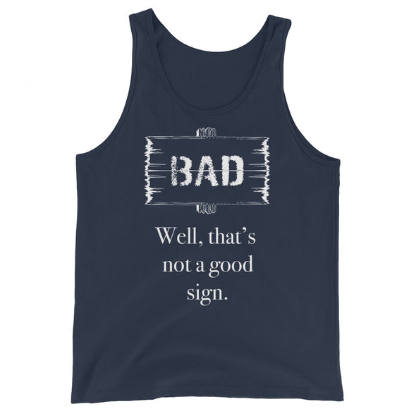 Bad Sign -- Tank Top