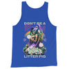 Don't Be A Litter Pig -- Tank Top