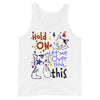 Hold On Let Me Overthink This -- Tank Top