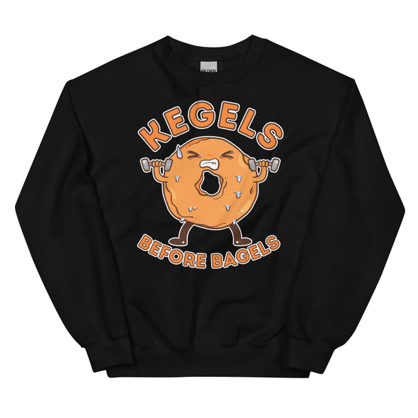 Kegels Before Bagels -- Unisex Sweatshirt