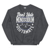 Don't Hate Monosodium Glutamate -- Unisex Sweatshirt
