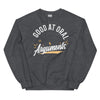 Good At Oral Arguments -- Unisex Sweatshirt