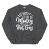 It Takes A Lot Of Money To Look This Gay -- Sweatshirt