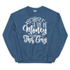 It Takes A Lot Of Money To Look This Gay -- Sweatshirt