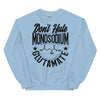 Don't Hate Monosodium Glutamate -- Unisex Sweatshirt
