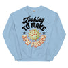 Looking To Make New Friends -- Unisex Sweatshirt
