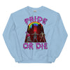 Pride Or Die -- Sweatshirt