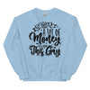 It Takes A Lot Of Money To Look This Gay -- Sweatshirt