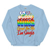 Love Wins Except For Me I'm Single -- Sweatshirt