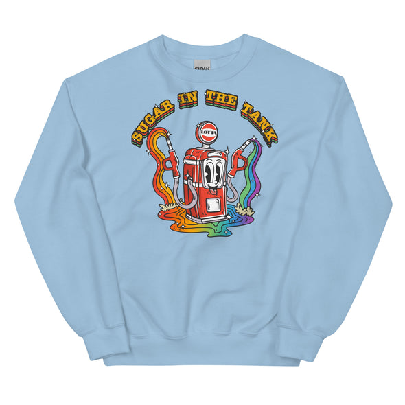 Lots Of Sugar In The Tank -- Sweatshirt