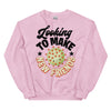 Looking To Make New Friends -- Unisex Sweatshirt