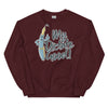 My Dictate Good -- Unisex Sweatshirt