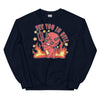 See You In Hell -- Unisex Sweatshirt
