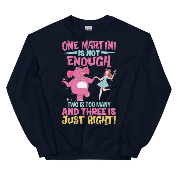 Three Martini -- Unisex Sweatshirt