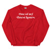 One Of My Finest Hours -- Unisex Sweatshirt