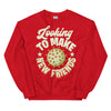 Looking To Make New Friends -- Unisex Sweatshirt