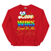Love Wins Except For Me I'm Single -- Sweatshirt