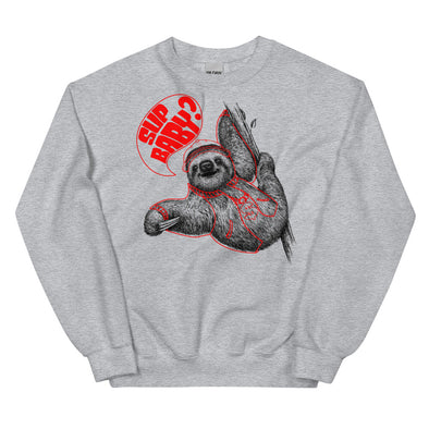 Sup Baby -- Unisex Sweatshirt