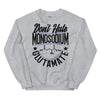 Don't Hate Monosodium Glutamate -- Unisex Sweatshirt