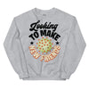 Looking To Make New Friends -- Unisex Sweatshirt