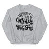 It Takes A Lot Of Money To Look This Gay -- Sweatshirt