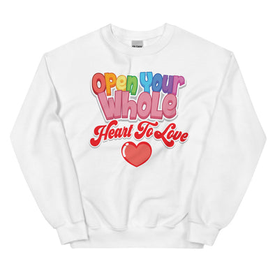 Open Your Whole -- Sweatshirt