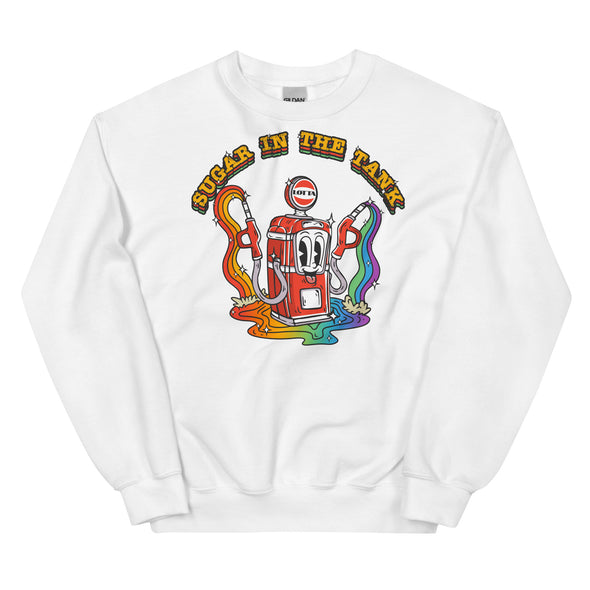 Lots Of Sugar In The Tank -- Sweatshirt