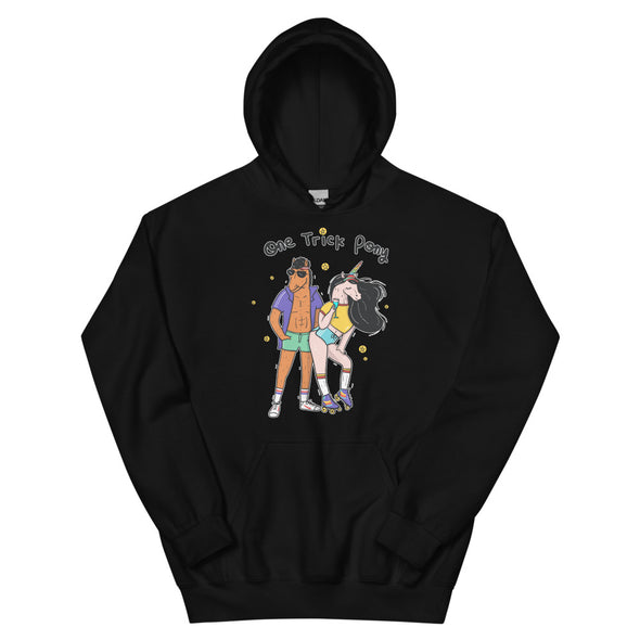 One Trick Pony -- Unisex Hoodie