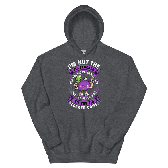 Fig Plucker -- Unisex Hoodie