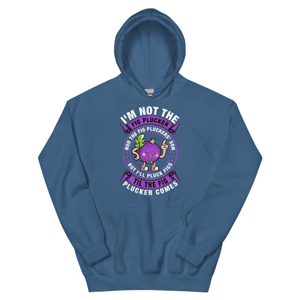 Fig Plucker -- Unisex Hoodie