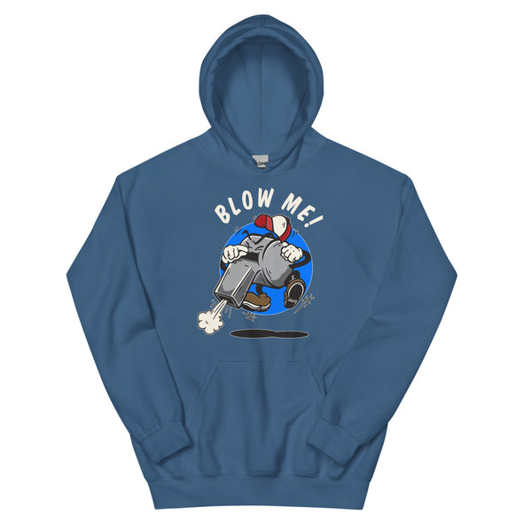 Blow Me! -- Hoodie