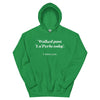 Walked Past La Perla Today -- Unisex Hoodie