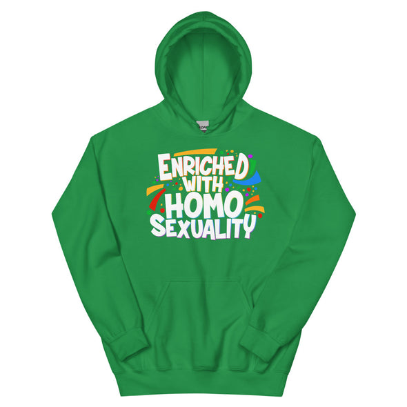 Enriched With Homosexuality -- Hoodie