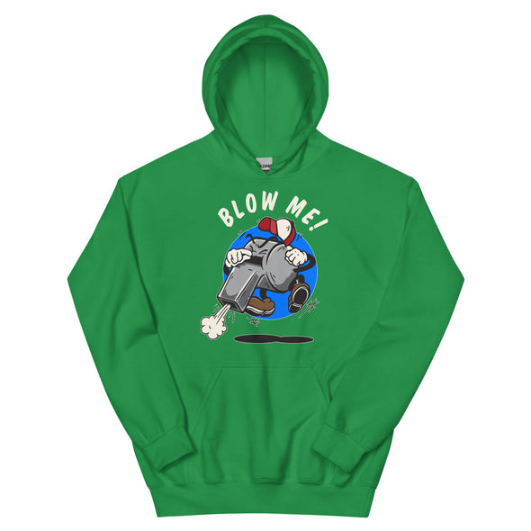 Blow Me! -- Hoodie