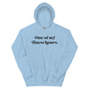 One Of My Finest Hours -- Unisex Hoodie