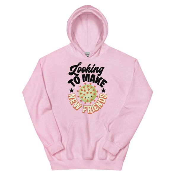 Looking To Make New Friends -- Unisex Hoodie