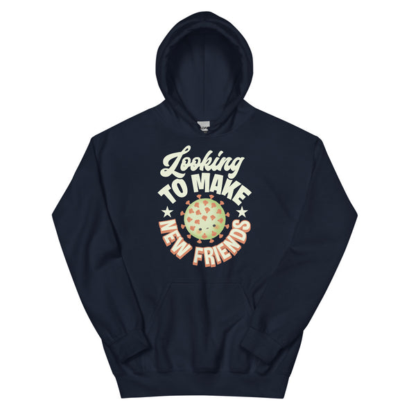 Looking To Make New Friends -- Unisex Hoodie