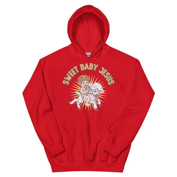 Sweet Baby Jesus -- Unisex Hoodie