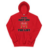 You're Not On The List -- Unisex Hoodie