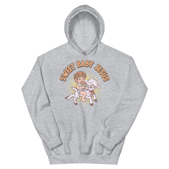 Sweet Baby Jesus -- Unisex Hoodie