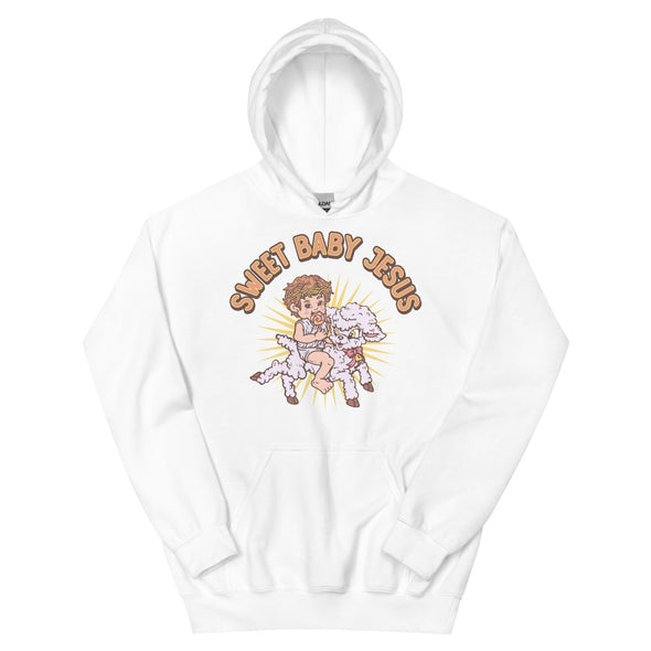 Sweet Baby Jesus -- Unisex Hoodie