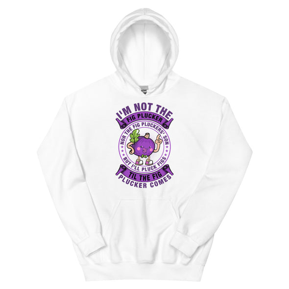 Fig Plucker -- Unisex Hoodie