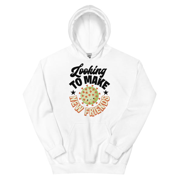 Looking To Make New Friends -- Unisex Hoodie