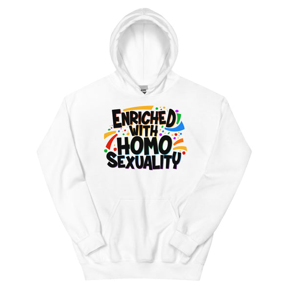 Enriched With Homosexuality -- Hoodie